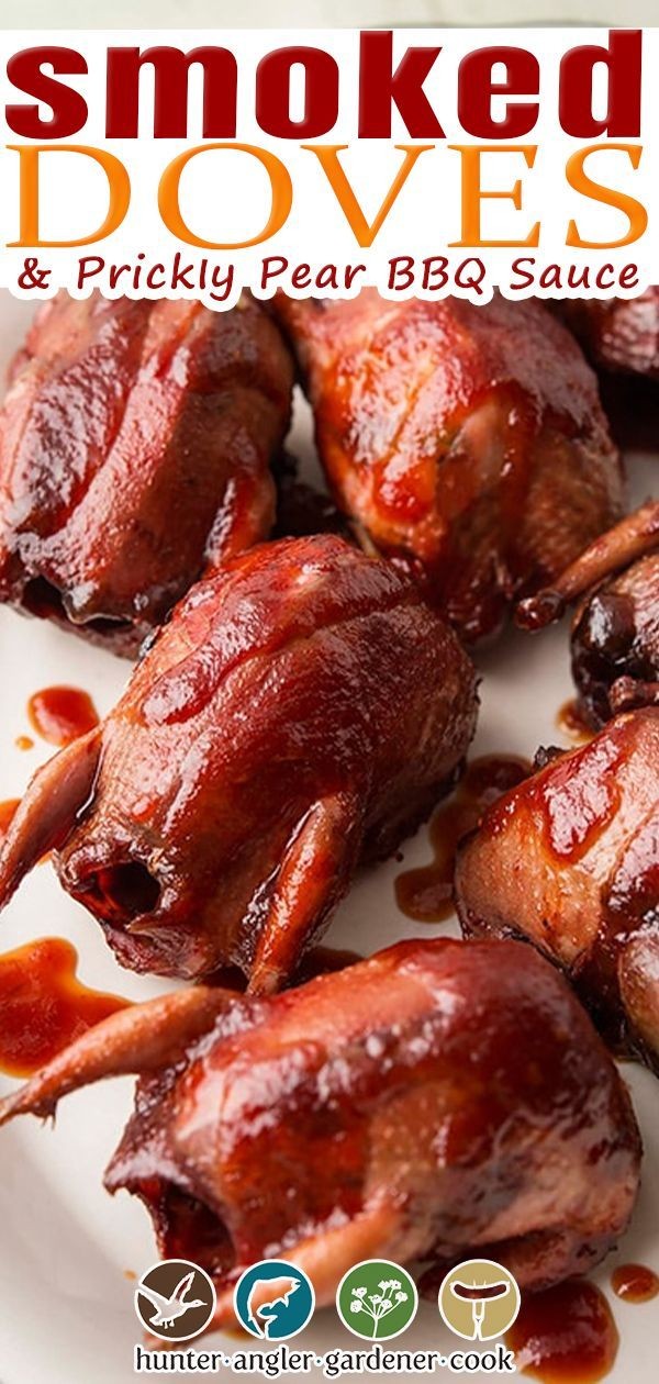 Smoked Doves in Spicy Prickly Pear Glaze